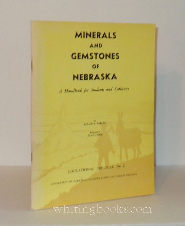 Image for Minerals and Gemstones of Nebraska: A Handbook for Students and Collectors Minerals and Gemstones of Nebraska: A Handbook for Students and Collectors