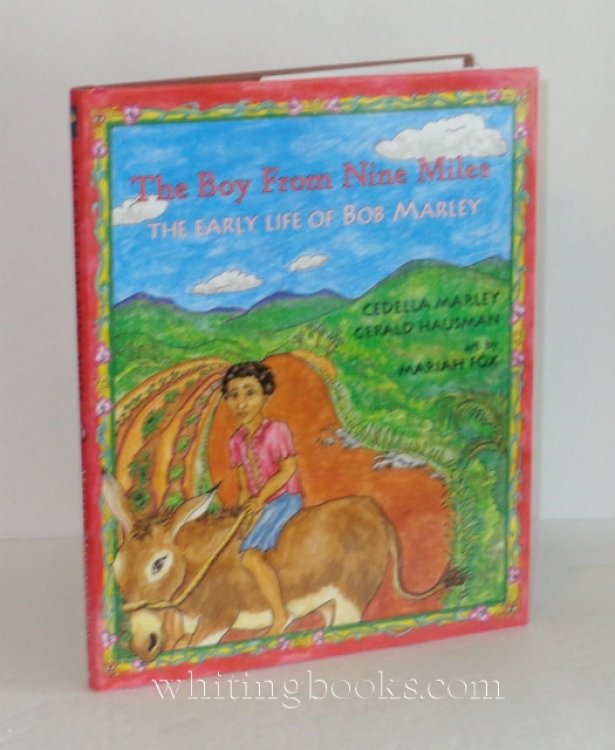 The Boy from Nine Miles: The Early Life of Bob Marley