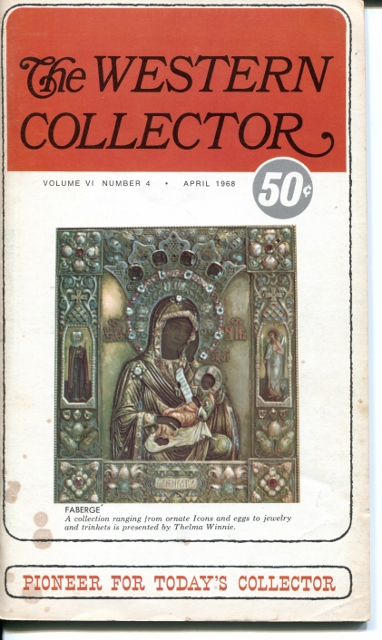 The Western Collector Volume VI Number 4, April 1968 (Faberge, Spoons, Crystal)