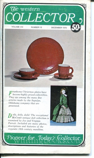 The Western Collector Volume VIII Number 12, December 1970 (Toy Trains - O Gauge, Christmas Seals, Antique Dolls, Rockwell Christmas Plate, Christmas Plates from Sapulpa, Oklahoma, Old Bottles)