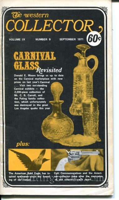 The Western Collector Volume IX Number 9, September 1971 (Bald Eagle, Colt Commemoratives, 1893 Columbian Series, Barbed Wire, Carnival Glass, Bourbon)