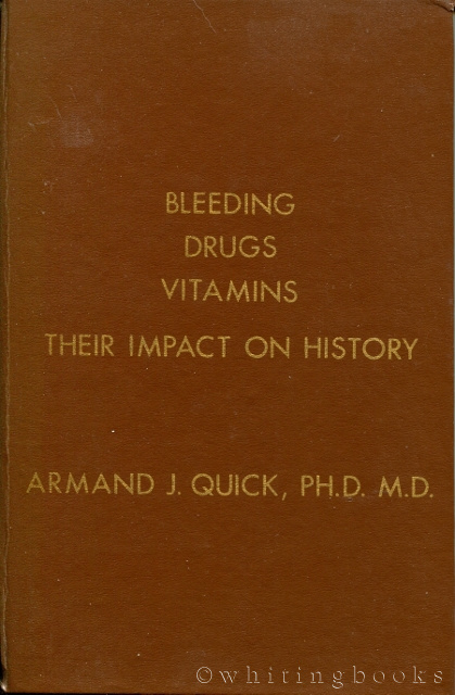 Bleeding, Drugs, Vitamins: Their Impact on History