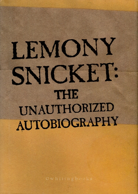 Lemony Snicket: The Unauthorized Autobiography