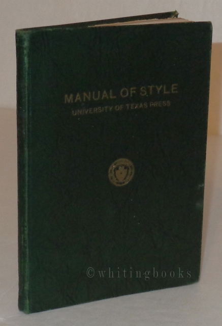 Manual of Style (1925) University of Texas Press - For Use in the Publications and the Departmental Printing of the University of Texas
