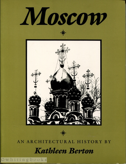 Moscow: An Architectural History