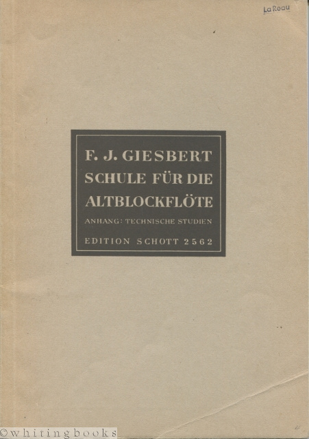 Shule fr die Altblockflte in f (Sttzfingertechnik): Zugleich Duettbuch fur Schuler und Lehrer - Anhang: Technische Studien fr die Solo-Blockflte (Appendix: Technical Studies for the Solo Recorder) - Edition Schott 2562