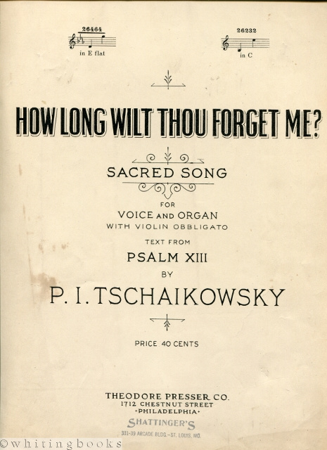 How Long Wilt Thou Forget Me Sacred Song for Voice and Organ with Violin Obligato, Text from Psalm XIII