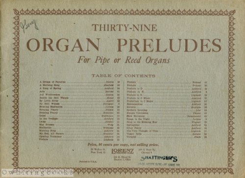 Thirty-nine Organ Preludes for Pipe or Reed Organs