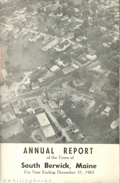 Annual Report of the Town of South Berwick, Maine for the Year Ending December 31, 1965