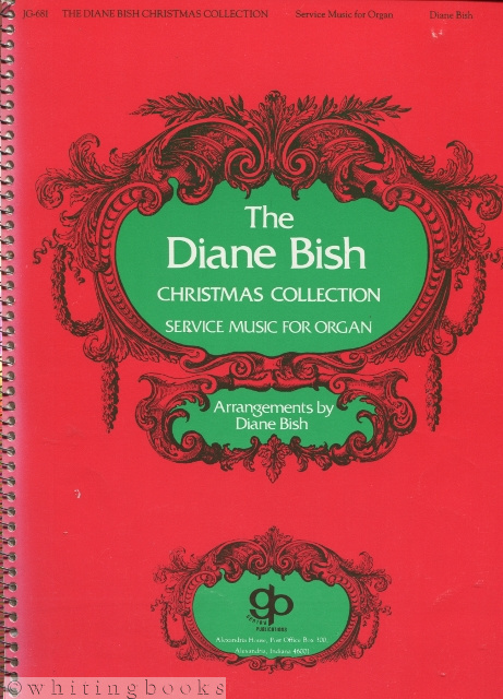 The Diane Bish Christmas Collection: Service Music for Organ