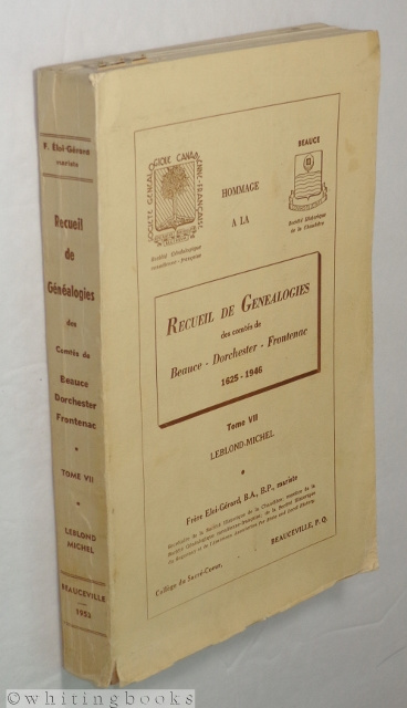 Recueil de Genealogies des comts de Beauce, Dorchester, and Frontenac 1625-1946 - Tome VII: Leblond-Michel