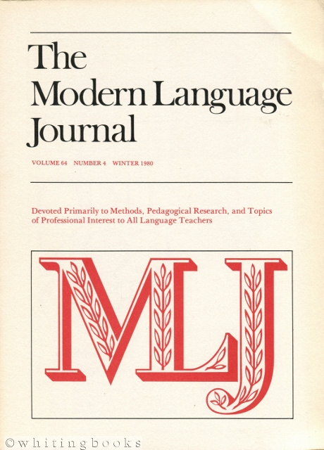 The Modern Language Journal - Volume 64 Number 4, Winter 1980