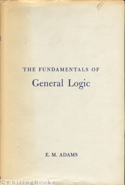 The Fundamentals of General Logic