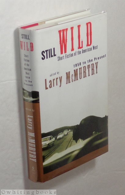 Still Wild: Short Fiction of the American West 1950 to the Present