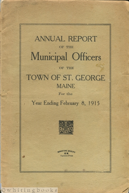 Annual Report of the Municipal Officers of the Town of St. George [Maine] for the Year Ending February 8, 1915