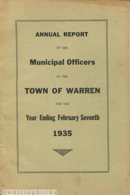 Annual Report of the Municipal Officers of the Town of Warren [Maine] for the Year Ending February Seventh 1935