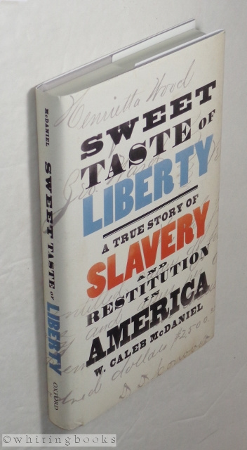 Image for Sweet Taste of Liberty: A True Story of Slavery and Restitution in America Sweet Taste of Liberty: A True Story of Slavery and Restitution in America