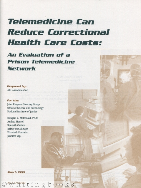 Telemedicine Can Reduce Correctional Health Care Costs: An Evaluation of a Prison Telemedicine Network