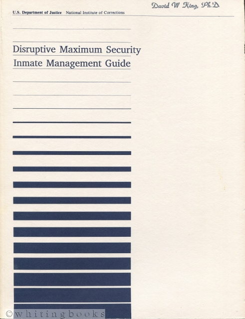 Disruptive Maximum Security Inmate Management Guide