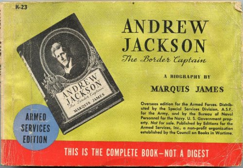 Andrew Jackson The Border Captain