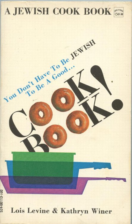 You Don't Have to Jewish to Be a Good Cook Book!