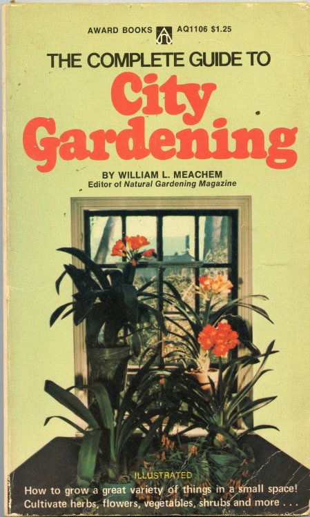 The Complete Guide to City Gardening