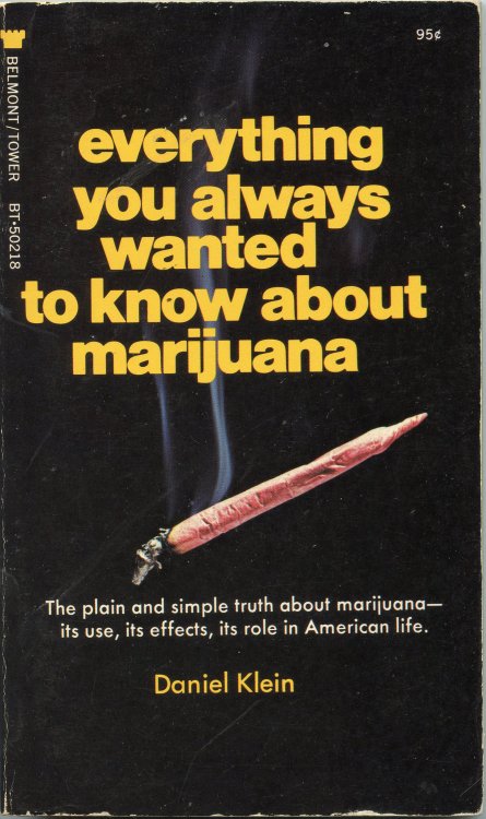 Everything You Always Wanted to Know About Marijuana