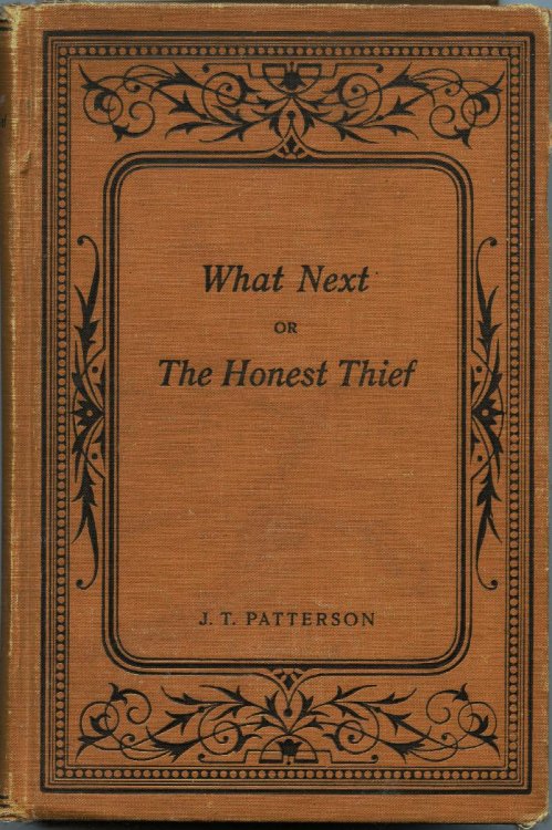 What Next or The Honest Thief