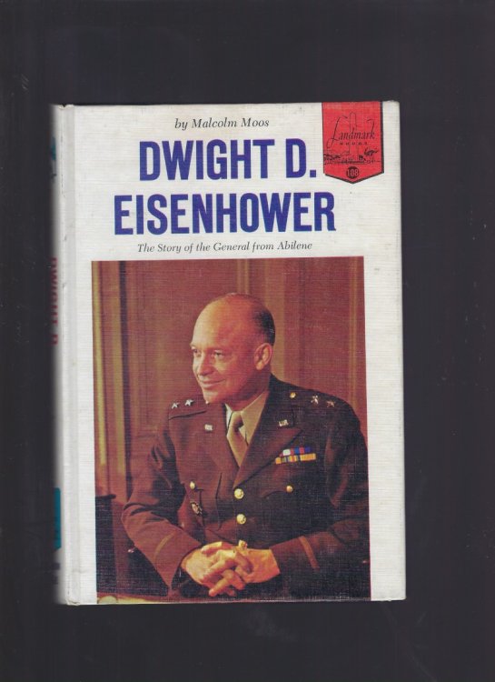 Dwight D. Eisenhower The Story of the General from Abilene Landmark #108