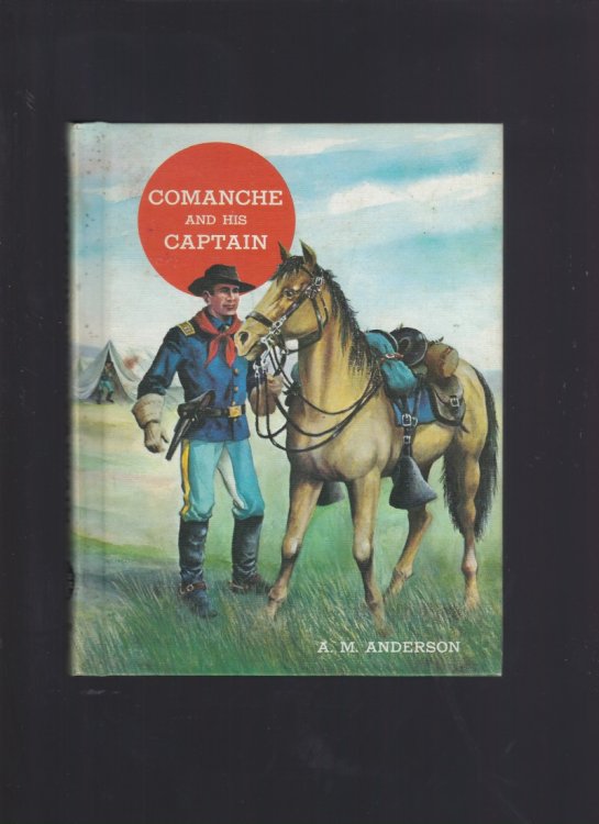Comanche and His Captain (American Adventure Series) 1965