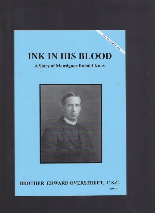 Ink In His Blood A Story of Monsignor Ronald Knox