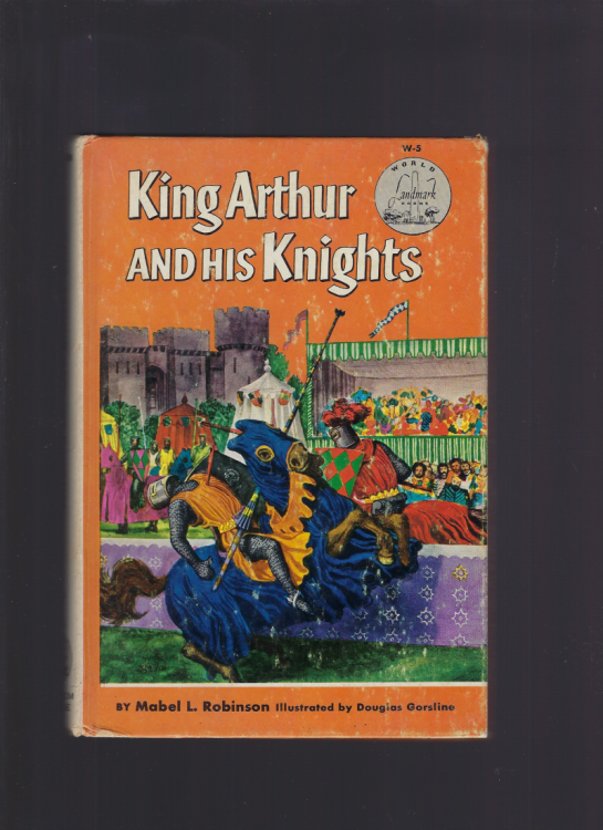King Arthur and His Knights Landmark #W-5 Hardback Pictorial Cover