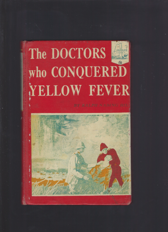 The Doctors Who Conquered Yellow Fever Landmark #78 Pictorial Cover Hardback