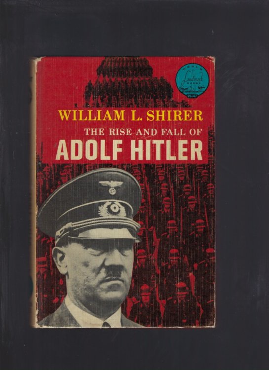 The Rise and Fall of Adolf Hitler #47 World Landmark Pictorial Cover Hardback