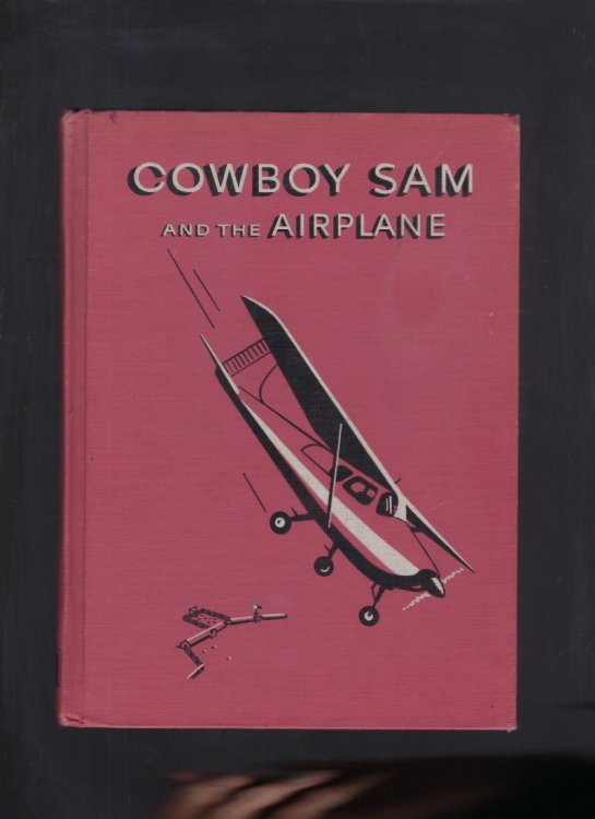 Cowboy Sam and the Airplane Reader First Edition 1959