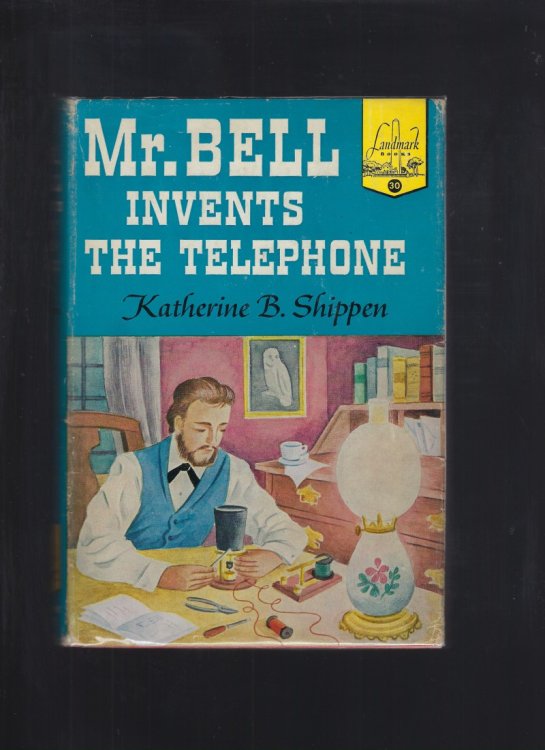 Mr. Bell Invents The Telephone Landmark #30 Hardback w Dust Jacket