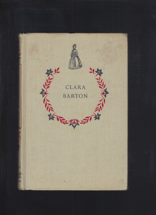 Clara Barton Founder of the American Red Cross Landmark #58 Hardback