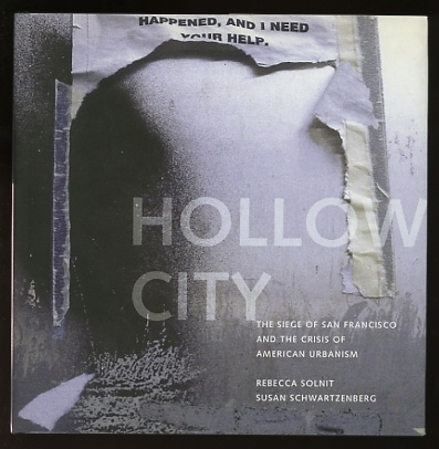 Image for Hollow City: The Siege of San Francisco and the Crisis of American Urbanism Hollow City: The Siege of San Francisco and the Crisis of American Urbanism