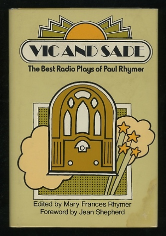 Vic and Sade: The Best Radio Plays of Paul Rhymer