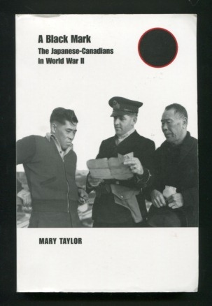 A Black Mark: The Japanese-Canadians in World War II