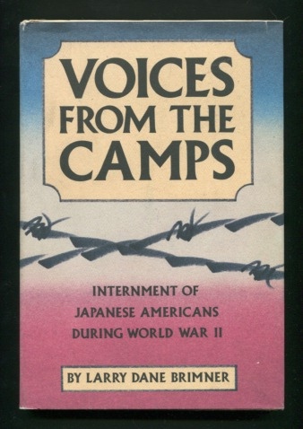 Voices from the Camps: Internment of Japanese Americans During World War II