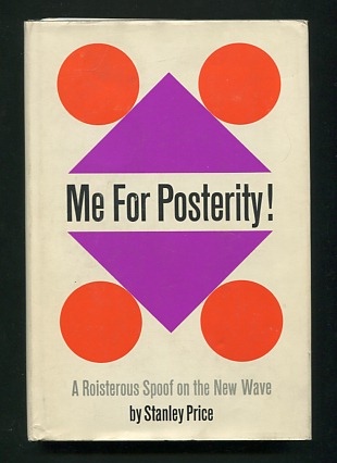 Me For Posterity! A Roisterous Spoof on the New Wave