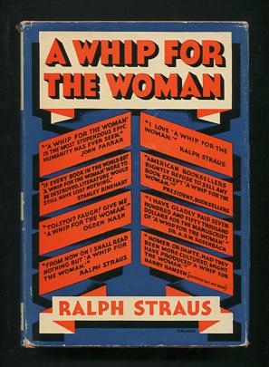 A Whip for the Woman; being (perhaps a little unexpectedly) an impartial account of the present state of the novel market, and intended to be a guide for all literary aspirants