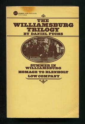 The Williamsburg Trilogy: Summer in Williamsburg; Homage to Blenholt; Low Company [*SIGNED*]
