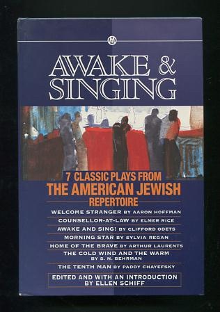 Awake & Singing: 7 Classic Plays from the American Jewish Repertoire