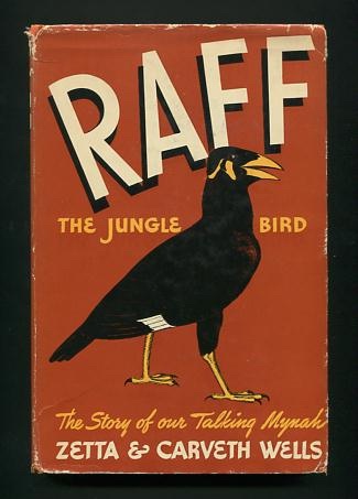 Raff, The Jungle Bird: The Story of Our Talking Mynah [*SIGNED*]