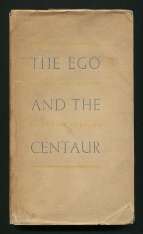 The Ego and the Centaur [*SIGNED*]