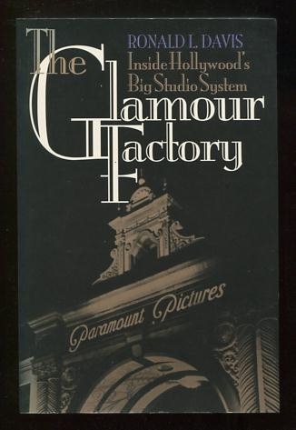 The Glamour Factory: Inside Hollywood's Big Studio System [*SIGNED*]