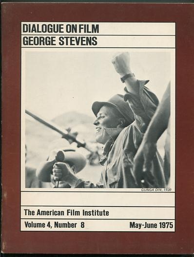 The American Film Institute Dialogue on Film (May-June 1975): George Stevens