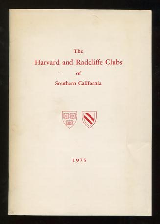 The Book of the Harvard and Radcliffe Clubs of Southern California; containing lists of their officers, directors, committees and members; and their by-laws and constitution